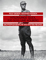 Giesen, Hobsch: Hitlerjunge Quex, Jud S und Kolberg